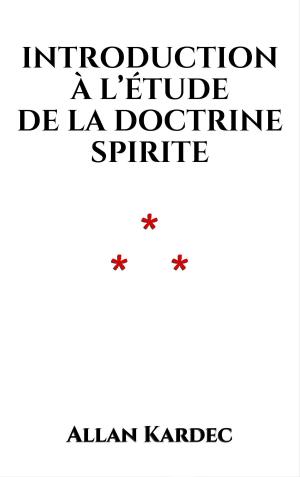 bigCover of the book Introduction à l’étude de la doctrine spirite by 