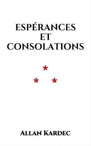 Cover of the book Espérances et Consolations by Andrew Lang