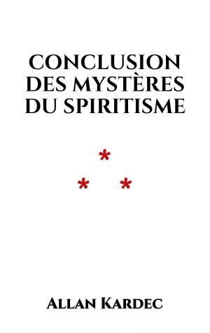 Cover of Conclusion des mystères du spiritisme