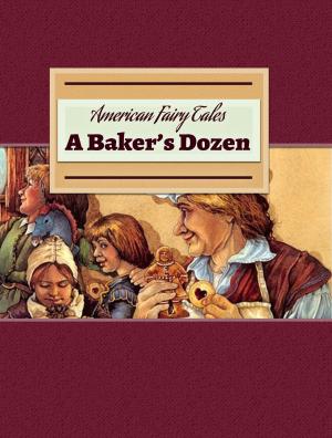 Cover of the book A Baker’s Dozen by Д.Г. Байрон