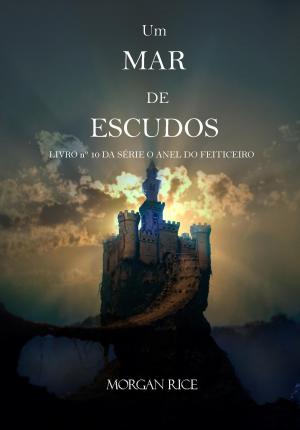 Book cover of Um Mar De Escudos (Livro Nº 10 da série O Anel do Feiticeiro)