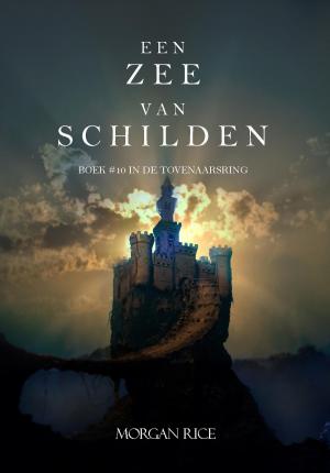 bigCover of the book Een Zee Van Schilden (Boek #10 In De Tovenaarsring) by 