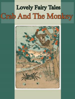 Cover of the book The Crab And The Monkey by Washington Irving