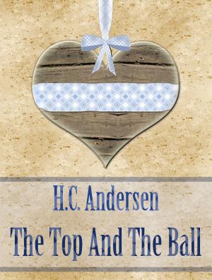 Cover of the book The Top And The Ball by Andrew Lang