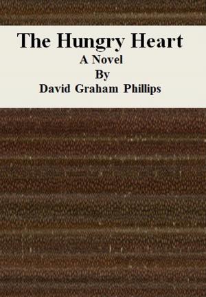 Book cover of The Hungry Heart: A Novel