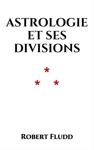 Book cover of Astrologie et ses divisions