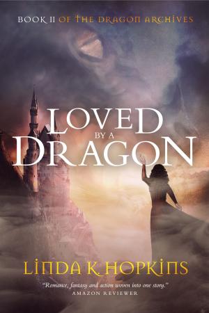 Cover of the book Loved by a Dragon by Denise M. Baran-Unland
