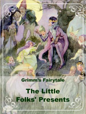 Cover of the book The Little Folks' Presents by W. W. Jacobs