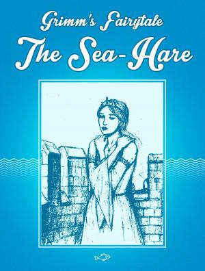 Cover of the book The Sea-Hare by Nathaniel Hawthorne