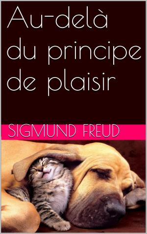 Cover of the book Au-delà du principe de plaisir by Giraudoux Jean
