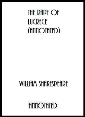 Cover of the book The Rape of Lucrece (Annotated) by Rudyard Kipling