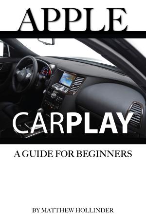 Book cover of Apple CarPlay: A Guide for Beginners