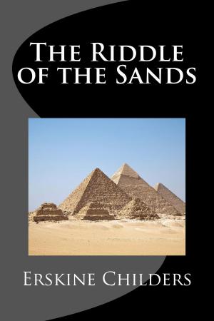 Book cover of The Riddle of the Sands (Illustrated)