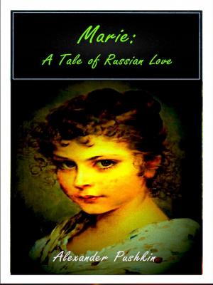 Book cover of Marie: A Tale of Russian Love