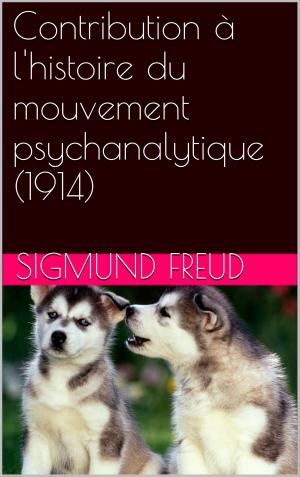 Cover of the book Contribution à l'histoire du mouvement psychanalytique (1914) by Pierre Alexis Ponson du Terrail