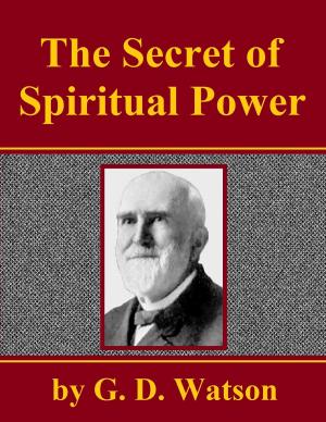 Cover of the book The Secret of Spiritual Power by James Aitken Wylie