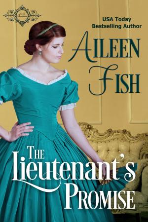 Cover of the book The Lieutenant's Promise by Aileen Fish