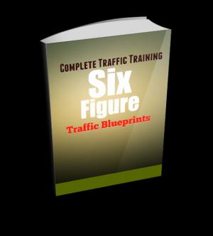 Cover of the book Six Figure Traffic Blueprints by Anonymous