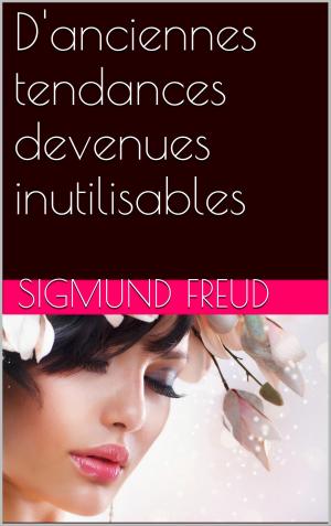 Cover of the book D'anciennes tendances devenues inutilisables by Henri Roorda