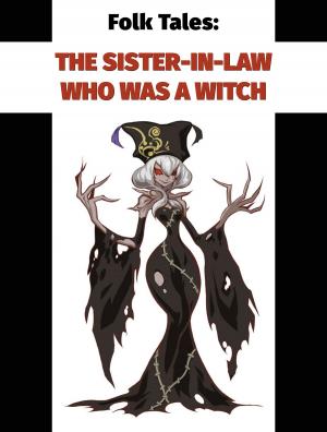 Cover of the book The Sister-In-Law Who Was a Witch by А.С.Пушкин