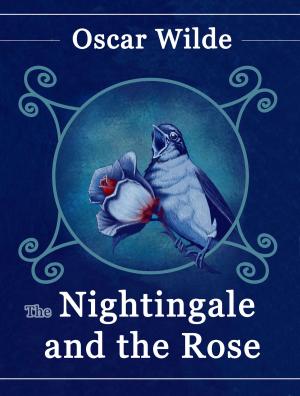 Cover of the book The Nightingale and the Rose by Charles M. Skinner
