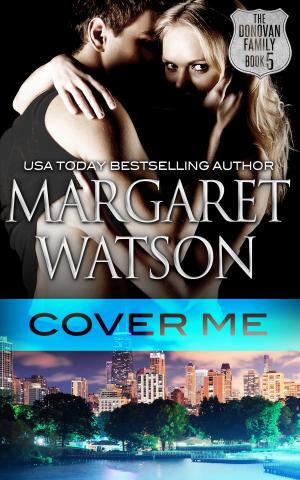 Cover of the book Cover Me by Margaret Watson