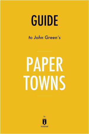 bigCover of the book Guide to John Green’s Paper Towns by Instaread by 
