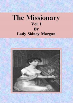 Cover of the book The Missionary: Vol. I by Honoré de Balzac