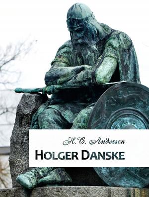 Cover of the book Holger Danske by George Webbe Dasent