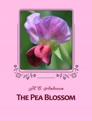 Cover of the book The Pea Blossom by Bret Harte