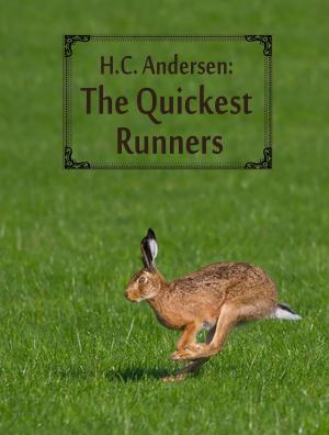 Cover of the book The Quickest Runners by Charles M. Skinner