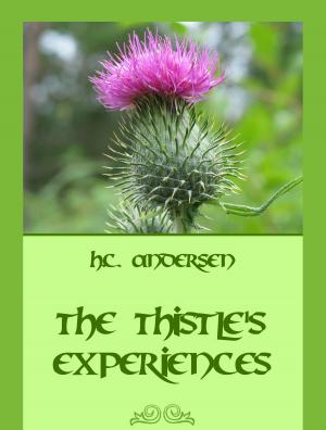 Cover of the book The Thistle's Experiences by Leonardo da Vinci