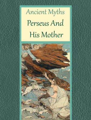 Book cover of How Perseus and his Mother Came to Seriphos