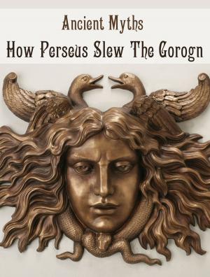 Book cover of How Perseus Slew The Gorogn