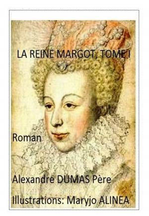Cover of the book LA REINE MARGOT by P. Vincent Rivers