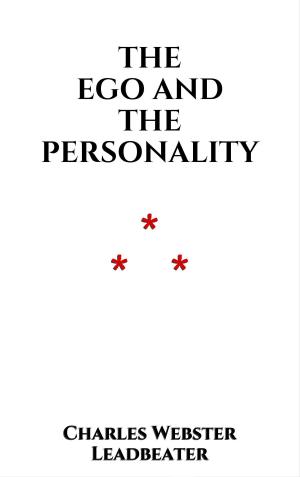 Cover of the book The Ego and the Personality by Guy de Maupassant