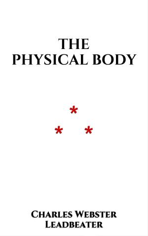Cover of the book The physical Body by Guy de Maupassant