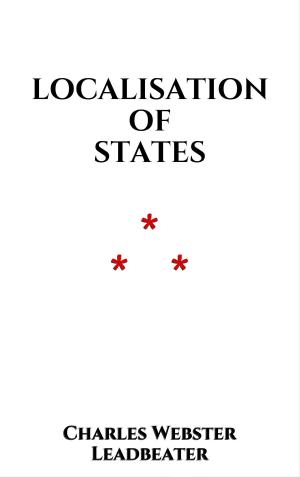 Cover of the book Localisation of States by Guy de Maupassant