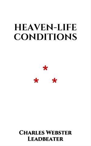 Book cover of Heaven-life Conditions