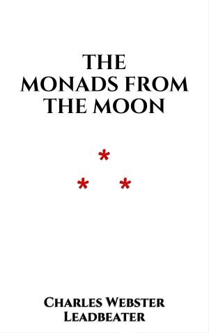 Cover of the book The Monads from the Moon by Edmond About