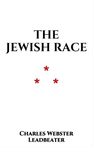 Cover of the book The Jewish Race by Joseph Jaim Zonana Senado