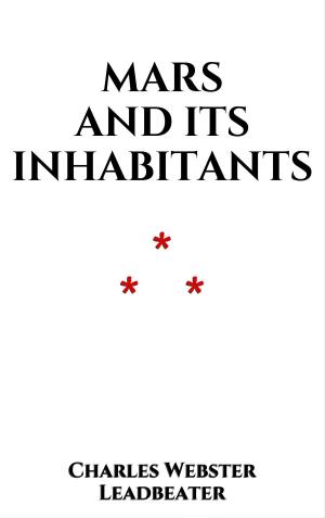 Cover of the book Mars and its Inhabitants by Charles Webster Leadbeater