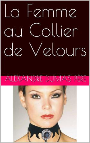 Cover of the book La Femme au Collier de Velours by CLAIRE DE CHANDENEUX
