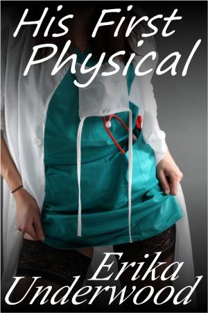 Cover of the book His First Physical by Erika Underwood