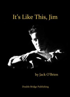 Book cover of It's Like This, Jim
