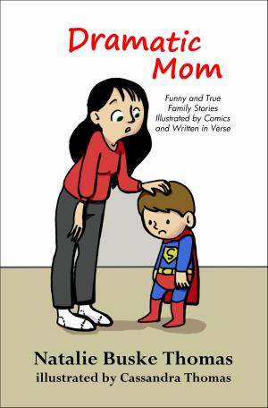 Cover of the book Dramatic Mom by Natalie Buske Thomas