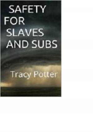 Cover of the book Safety For Slaves and Subs by Melanie Marchande