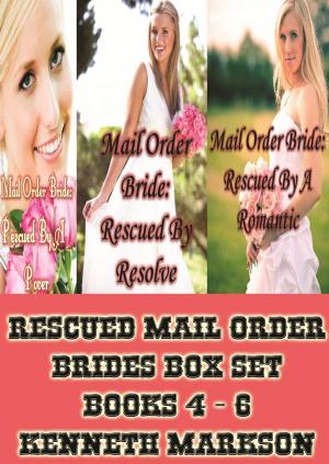 Cover of Rescued Mail Order Brides Box Set - Books 4-6: A Historical Mail Order Bride Western Victorian Romance Collection