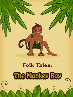 Cover of the book The Monkey Boy by Charles M. Skinner