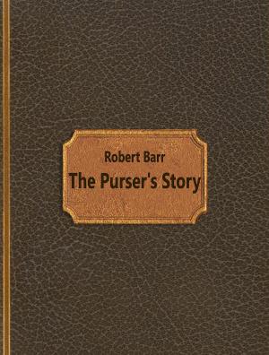 Cover of the book The Purser's Story by Whisky Wilson